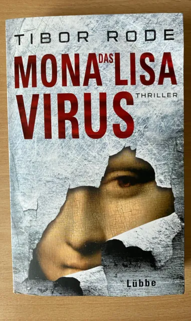 Das Mona-Lisa-Virus Tibor Rode