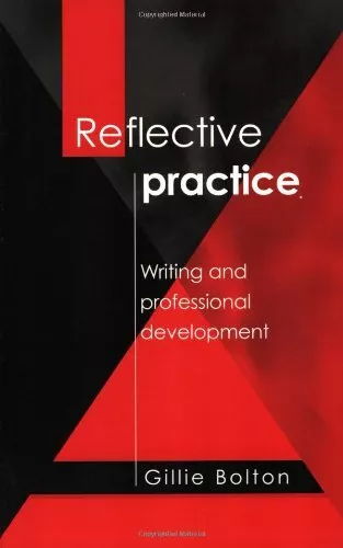 Reflective Practice: Writing and Professional... by Bolton, Gillie E J Paperback