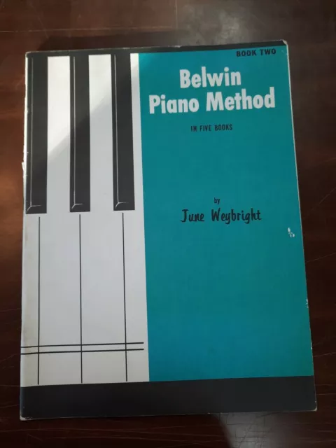 Belwin Piano Method in Five Books by June Weybright - Book 2, 1964 vintage