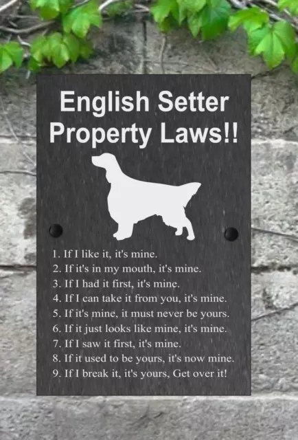 Property Laws Funny Dog Slate Gate House Sign 3 Sizes ALL BREEDS AVAILABLE D-L 3