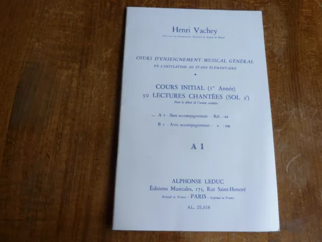 Cours d'enseignement musical de Henri Vachey, volume A1, éditions Leduc