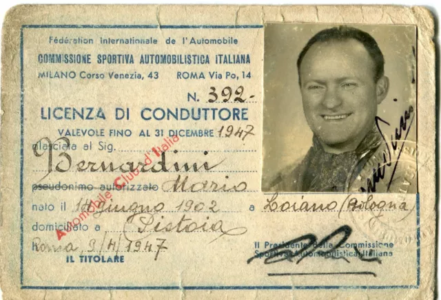 MARIO BERNARDINI, Licenza di Conduttore, Pilota, 1947. Con Foto Firma RARISSIMA.