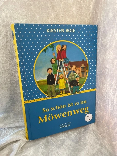 So schön ist es im Möwenweg Bilder von Katrin Engelking Boie, Kirsten und Katrin