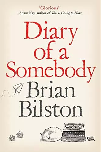 Diary of a Somebody, Bilston, Brian