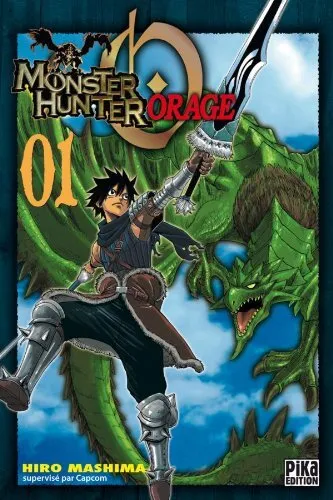 Monster Hunter Orage, Tome 1 (French Edition) By HIRO MASHIMA