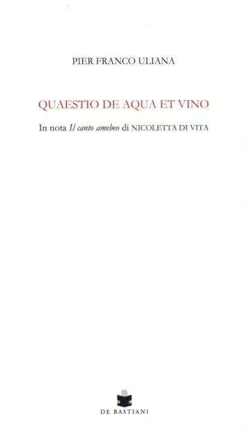 Quaestio de aqua et vino. In nota Il canto amebeo di Nicoletta Di Vita - U...