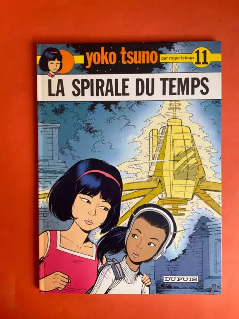 Le Loup Yoko Tsuno Tome 11 La Spirale Du Temps Eo 1981 Dupuis Excellent État