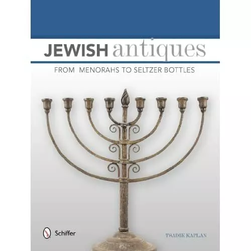 Jewish Antiques - HardBack NEW T Kaplan (Autho 2014-07-15