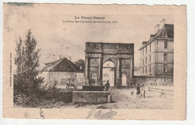 NANCY - CPA 54 - Série le Vieux NANCY - Porte Sainte Catherine vue ext. en 1830