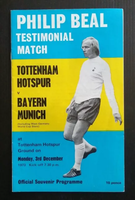 Tottenham Hotspur v Bayern Munich Phillip Beal Testimonial Programme 03/12/73