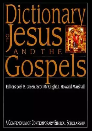 Dictionary of Jesus and the Gospels (The IVP Bible Dictionary Series) - GOOD