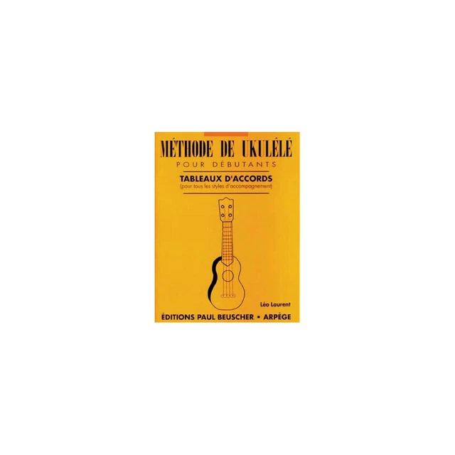 Méthode de ukulélé pour débutants - Léo Laurent