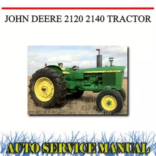 John Deere 2120 2140 Tractor Workshop Service Repair Manual~Dvd