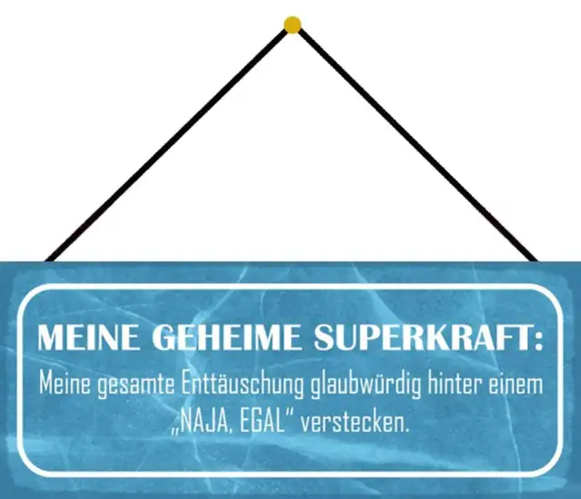 Schild Spruch "Superkraft – Enttäuschung egal verstecken" 27x10 cm mit Kordel