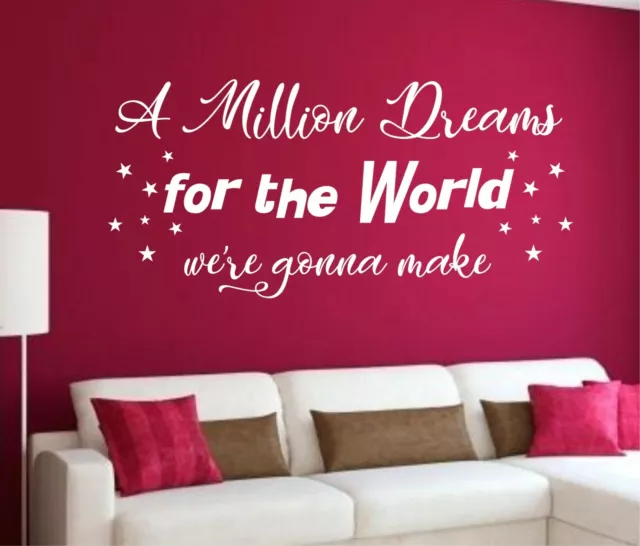 A Million Dreams The Greatest Showman wall art decal mural quote lyrics music