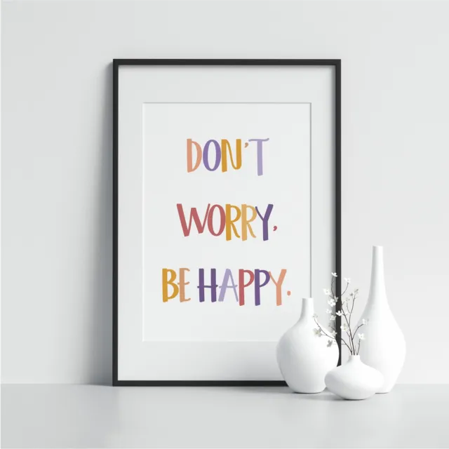 Don’t Worry Be Happy Positive Quote Print Great Bedroom Prints Fashion Wall Art
