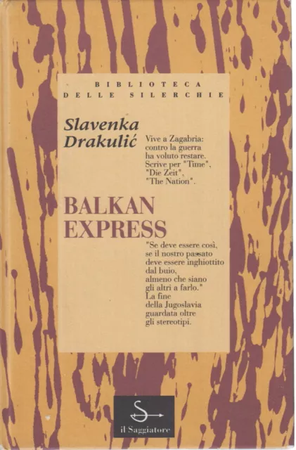 Balkan Express - Slavenka Drakulić (Il Saggiatore) [1993]