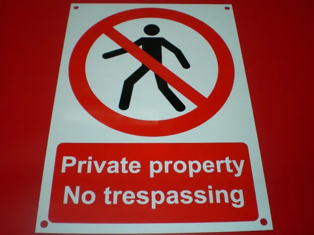 PRIVATE PROPERTY NO TRESPASSING  A5 148 x 210 PRE DRILLED PLASTIC sign