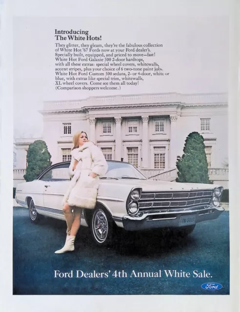 Print Ad 1967 White Hot Ford Galaxie 500 2 Door Hardtop Pretty Woman Mink Boots