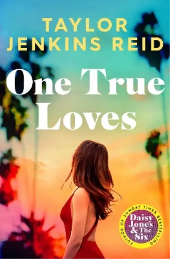 Taylor Jenkins Reid One True Loves (Taschenbuch)