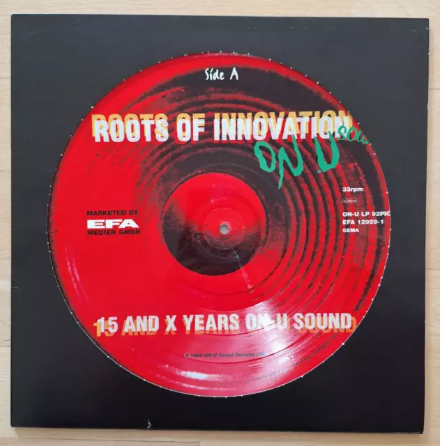 Roots Of Innovation - 15 And X Years On-U Sound    ON-U LP 92 PIC  Picture Disc