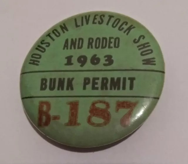 1963 Vintage Houston Livestock Show and Rodeo Bunk Permit Button Pin