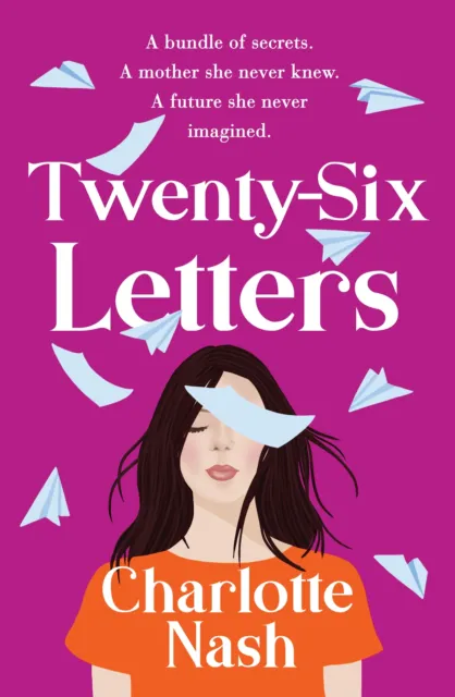 NEW BOOK Twenty-Six Letters by Nash, Charlotte (2022)