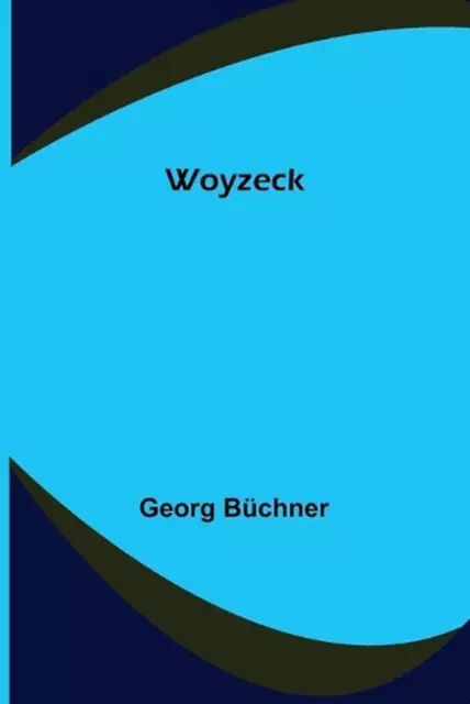Woyzeck by Georg B?chner Paperback Book