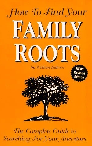 HOW TO FIND YOUR FAMILY ROOTS By William Latham *Excellent Condition*