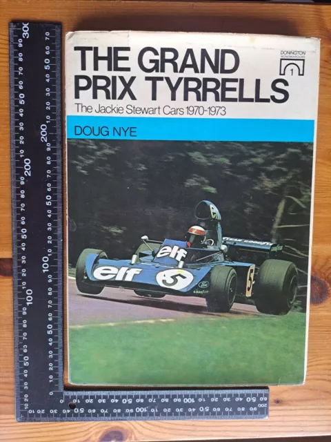 The Grand Prix Tyrrells Jackie Stewart 1970-1973 Doug Nye