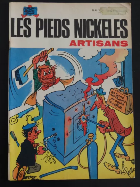 Les Pieds Nickelés Artisans #80 Pellos Lacroix Montaubert 1973 TBE editions SPE
