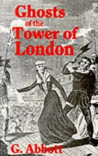 Ghosts of the Tower of London by Abbott, G. Paperback Book The Fast Free