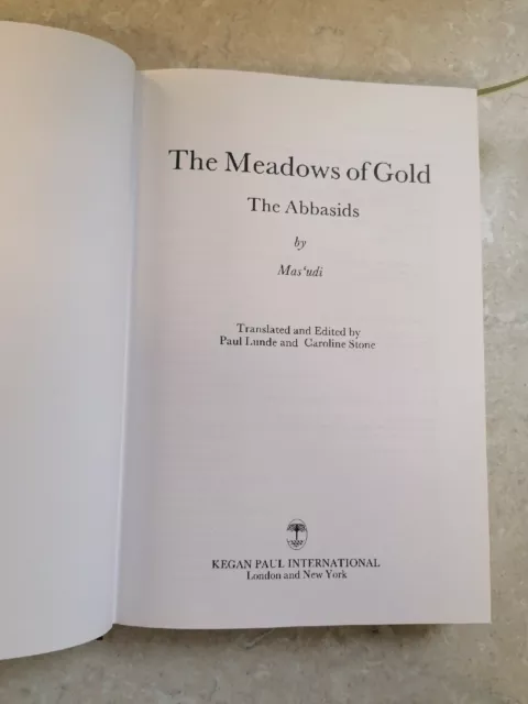 1989  MASUDI - THE MEADOWS OF GOLD - THE ABBASIDS Medieval Arab Histories 2