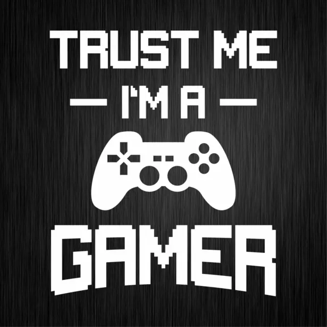 Trust Mi I'M A Gamer Gaming Geek Nerd Bianco Auto Vinile Decalcomania Adesivo