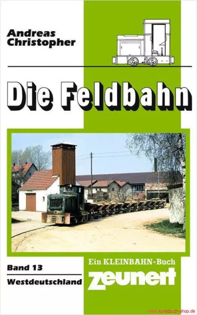 Fachbuch Die Feldbahn 13, Westdeutschland, informativ mit vielen Bildern OVP