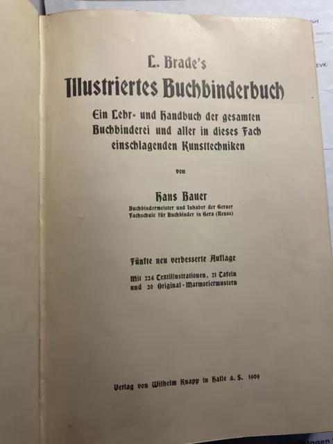 L. Brade's Illustriertes Buchbinderbuch Buchbinderei 5. Auflg. 1909