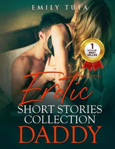 Erotic Short Stories Collection Daddy: 11 Explicit and Forbidden Erotica Taboo