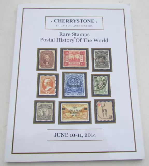 RARE STAMPS POSTAL HISTORY of the WORLD 2014 CHERRYSTONE AUCTION