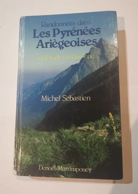 Randonnée dans les Pyrénées Ariégeoise - De l'Aude à la Garonne - M. Sebastien