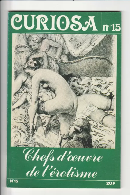 Curiosa # 15 Chefs d'oeuvres de l'érotisme harem fouet erotica public averti