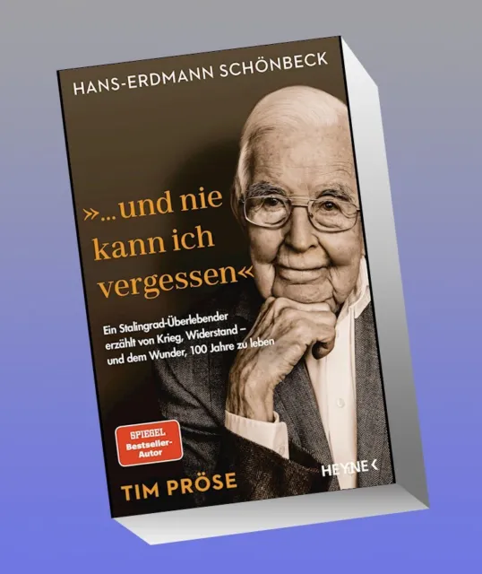 Hans-Erdmann Schönbeck: ""... und nie kann ich vergessen"" Tim Pröse