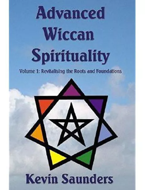 Advanced Wicca Spirituality Vol.1 Kevin Saunders **NEU Taschenbuch** grüne Magie