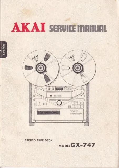 Service Manual Instructions for Akai GX-747, Very Good