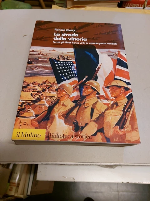 La strada della vittoria - Richard Overy - Il Mulino, 31d23