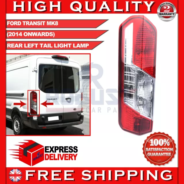 For Ford Transit Mk8 Rear Left Tail Light Lamp Bk3113405Ag (2014+Onwards)