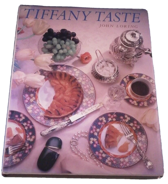 Tiffany Taste by John Loring Food Silver Porcelain History , etc. Book English
