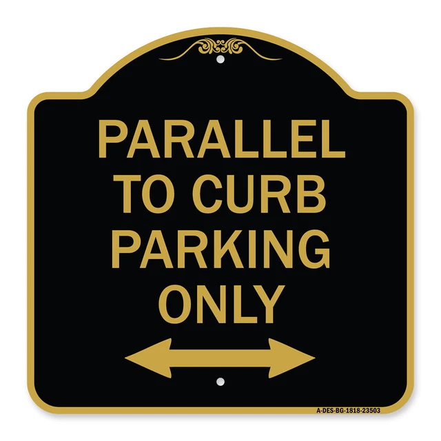 Designer Series Parallel to Curb Parking Only with Bidirectional Arrow Sign