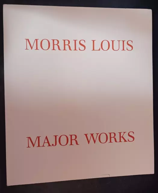 Morris Louis Major Works 1985 Andre Emmerich Gallery NYC art exhibition catalog