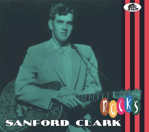 CD Sanford Clark – Rocks- Digipak - 31 tracks - Sealed