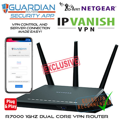 Netgear R7000 IPVanish Guardian VPN APP Router works all ISPs inc SkyQ Virgin